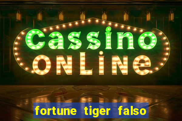 fortune tiger falso para brincar